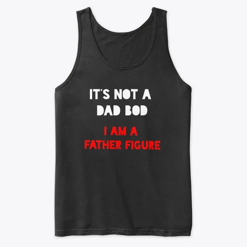 Dad Bod Father Figure - Black Edition