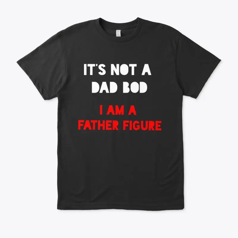 Dad Bod Father Figure - Black Edition